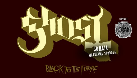 DEAD SOUL as GHOST support!