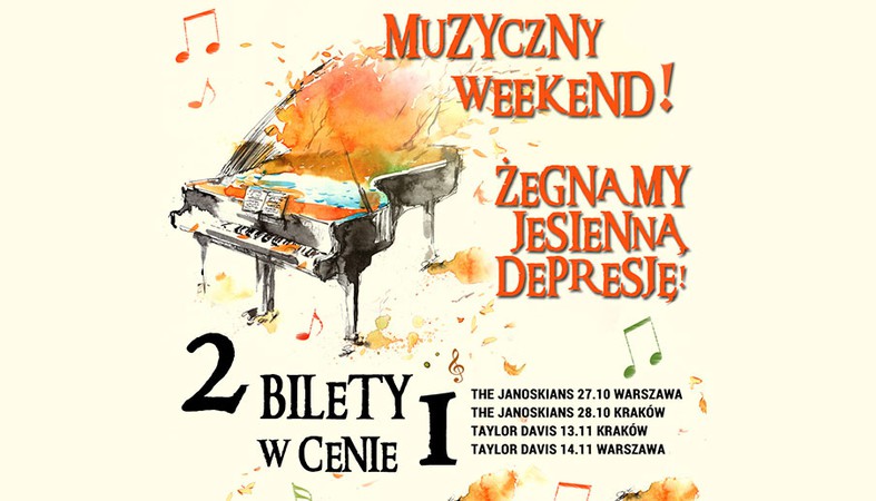 Weekendowa promocja - 2 bilety w cenie 1.