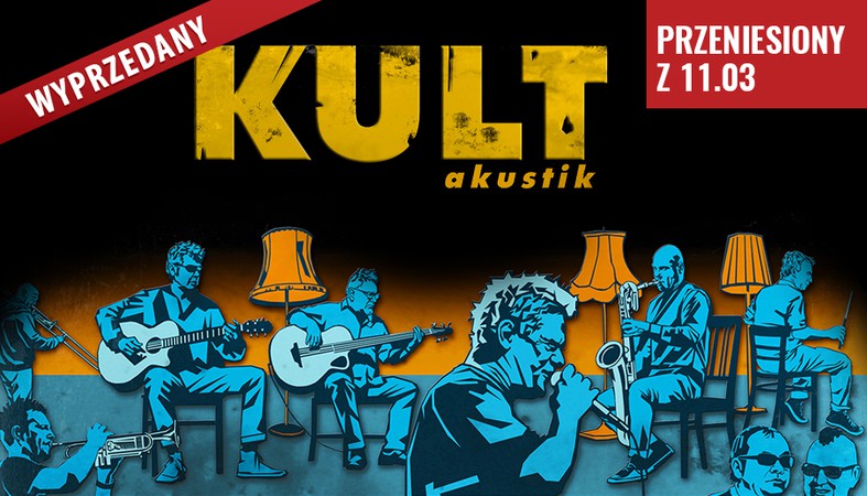 Odwołany koncert Kult Akustik w Lublinie (11.03) ma nową datę!