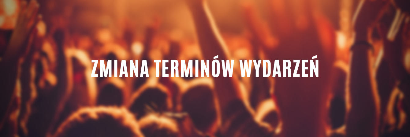 Komunikat dotyczący zmiany terminów nadchodzących wydarzeń