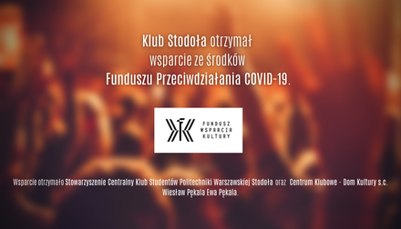 Klub Stodoła otrzymał wsparcie ze środków Funduszu Przeciwdziałania COVID-19.