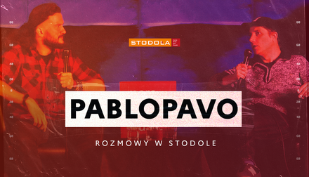 Rozmowy w Stodole: Pablopavo