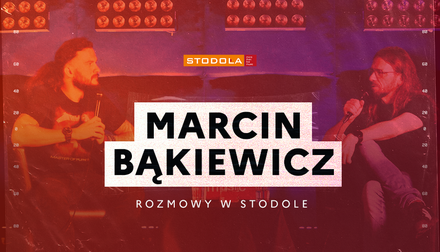 Rozmowy w Stodole: Marcin Bąkiewicz (Antyradio)
