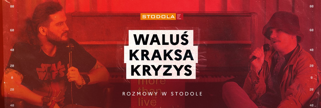 Rozmowy w Stodole: WaluśKraksaKryzys