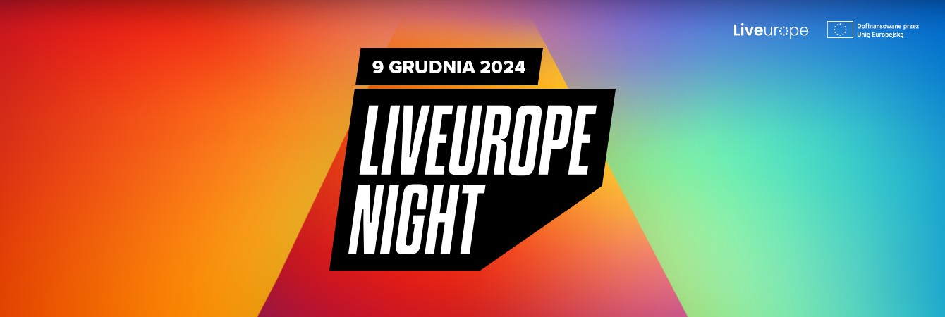 Trzecia edycja Liveurope Night! 5 wyjątkowych artystów z całej Europy [WSTĘP DARMOWY]