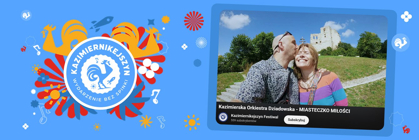 Kazimierska Orkiestra Dziadowska - "Miasteczko Miłości"!