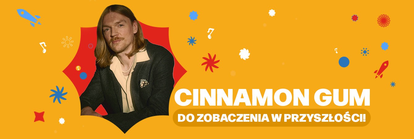Cinnamon Gum - do zobaczenia w (niedalekiej) przyszłości!