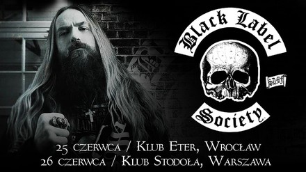 BLACK LABEL SOCIETY NA DWÓCH KONCERTACH W POLSCE!