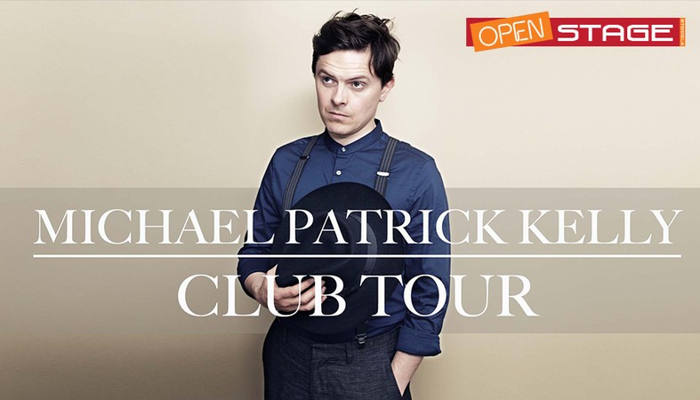 MICHAEL PATRICK KELLY - OPEN STAGE