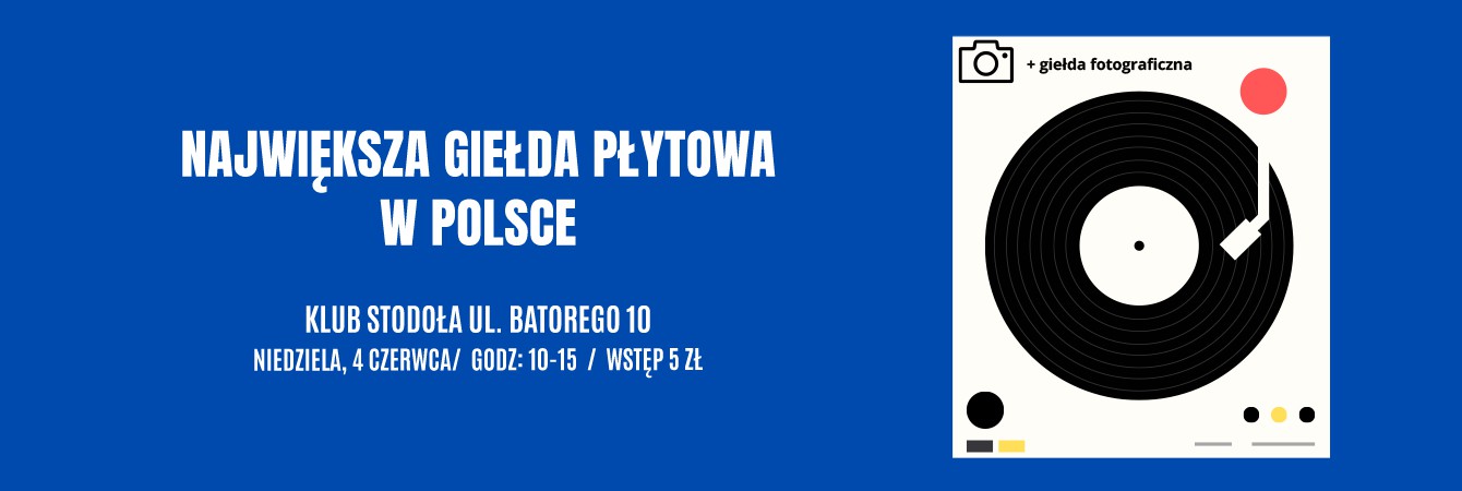 NAJWIĘKSZA GIEŁDA PŁYTOWA + GIEŁDA FOTOGRAFICZNA