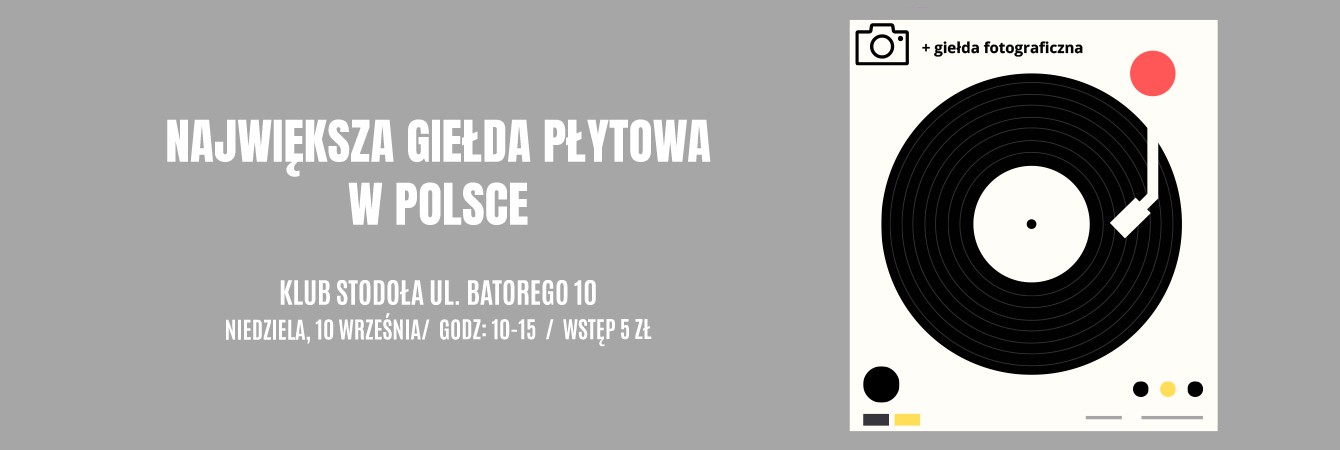 NAJWIĘKSZA GIEŁDA PŁYTOWA + GIEŁDA FOTOGRAFICZNA