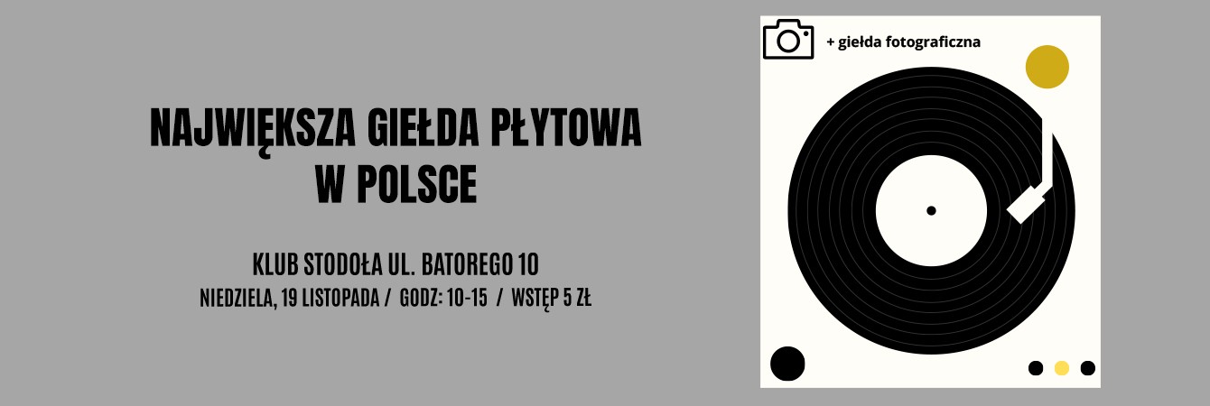 NAJWIĘKSZA GIEŁDA PŁYTOWA + GIEŁDA FOTOGRAFICZNA