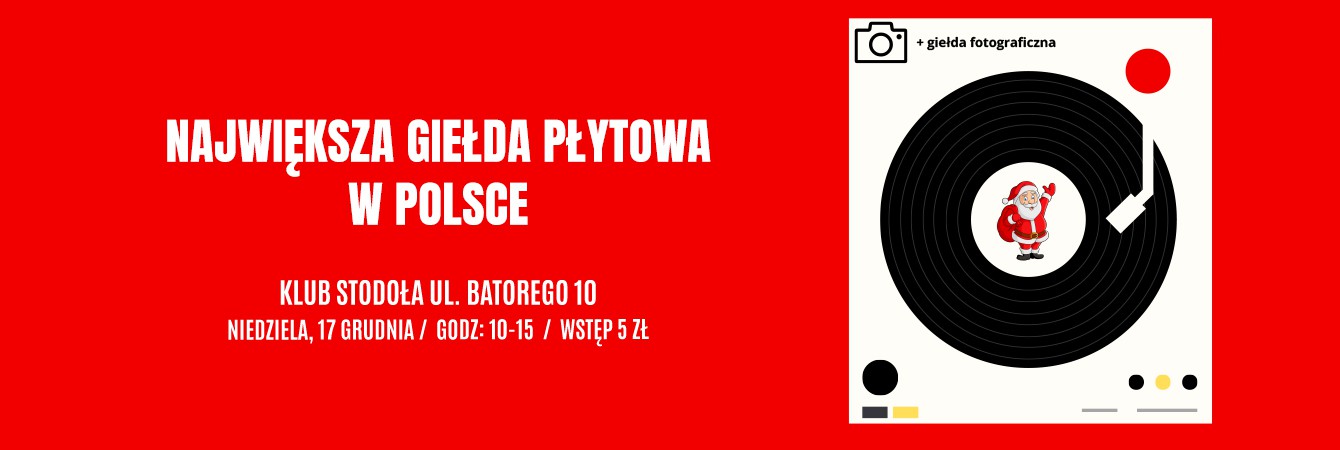 NAJWIĘKSZA GIEŁDA PŁYTOWA + GIEŁDA FOTOGRAFICZNA