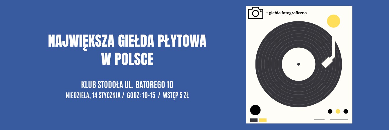 NAJWIĘKSZA GIEŁDA PŁYTOWA + GIEŁDA FOTOGRAFICZNA