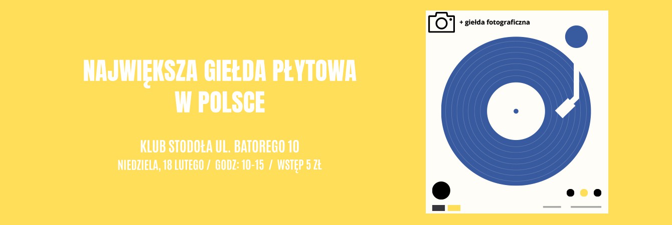 GIEŁDA PŁYTOWA + GIEŁDA FOTOGRAFICZNA