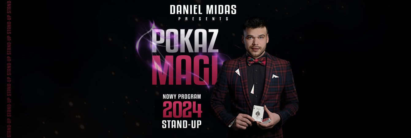 STAND-UP: DANIEL MIDAS: POKAZ MAGI, GODZ. 18:00