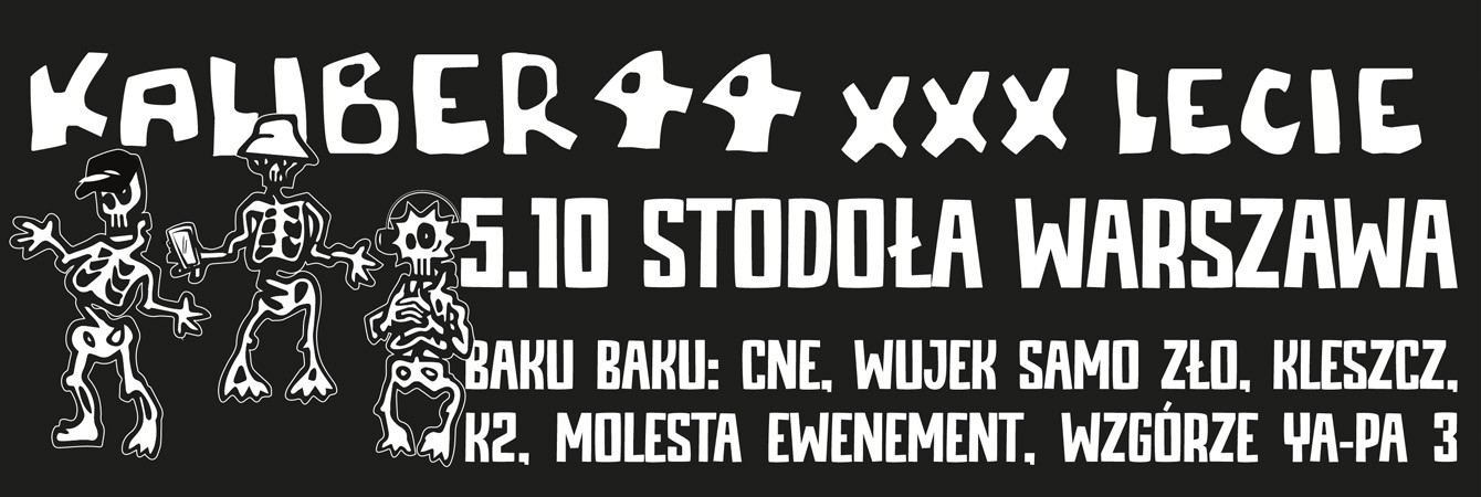 KALIBER 44 KONCERT XXX LECIE