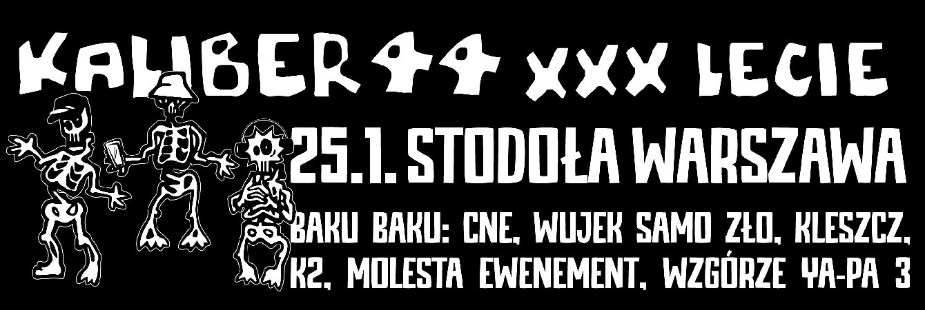 KALIBER 44 KONCERT XXX LECIE