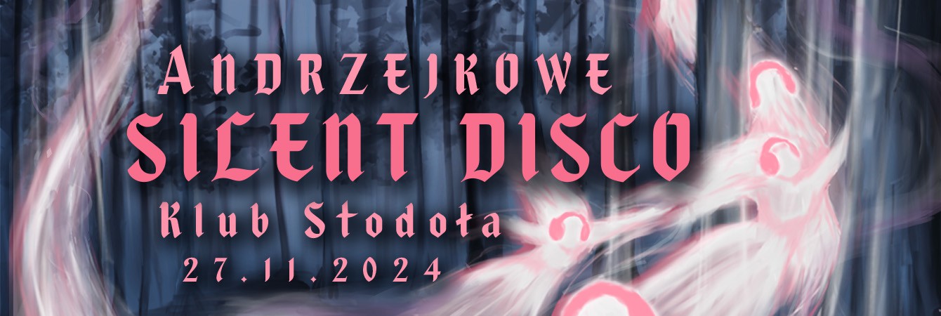 ANDRZEJKOWE SILENT DISCO 2024