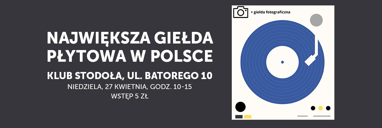 GIEŁDA PŁYTOWA + GIEŁDA FOTOGRAFICZNA