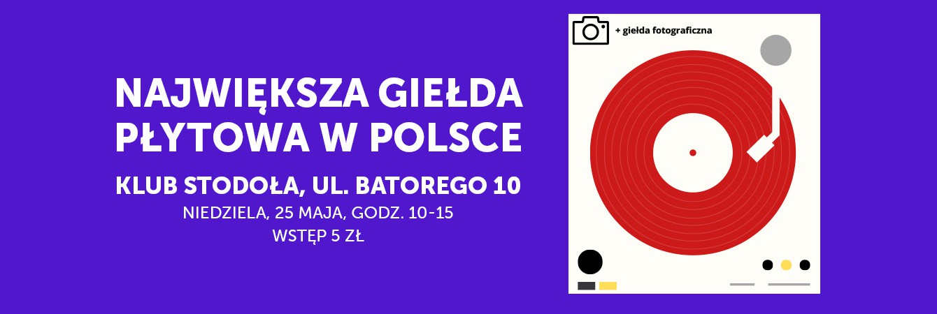 GIEŁDA PŁYTOWA + GIEŁDA FOTOGRAFICZNA