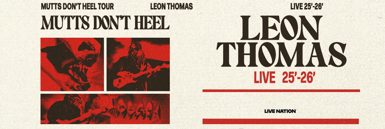 LEON THOMAS - MUTTS DON'T HEEL TOUR