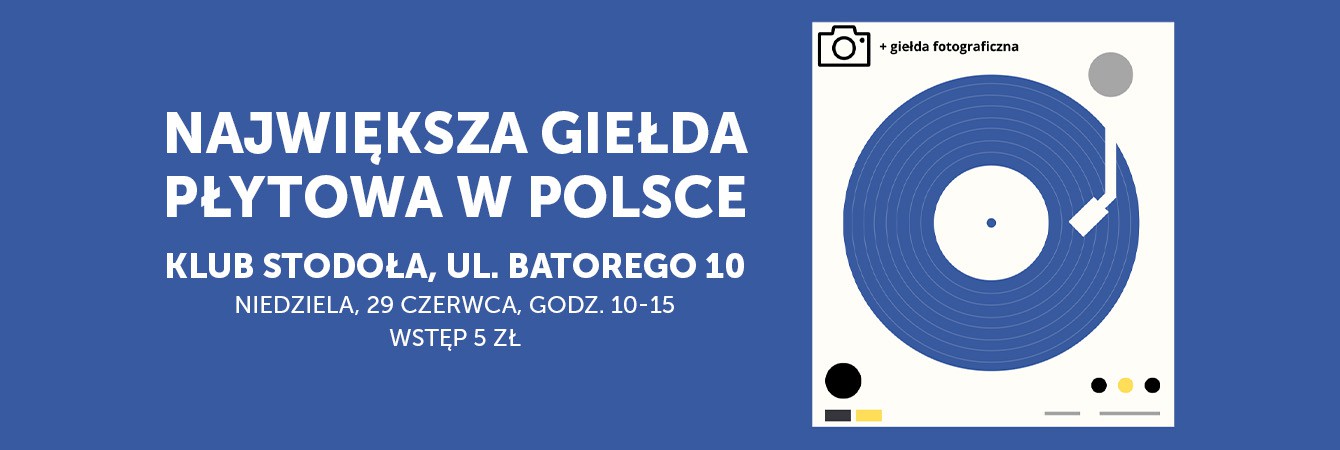 GIEŁDA PŁYTOWA + GIEŁDA FOTOGRAFICZNA