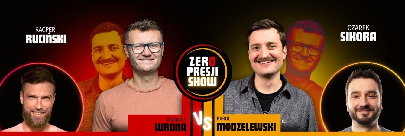 ZERO PRESJI SHOW
