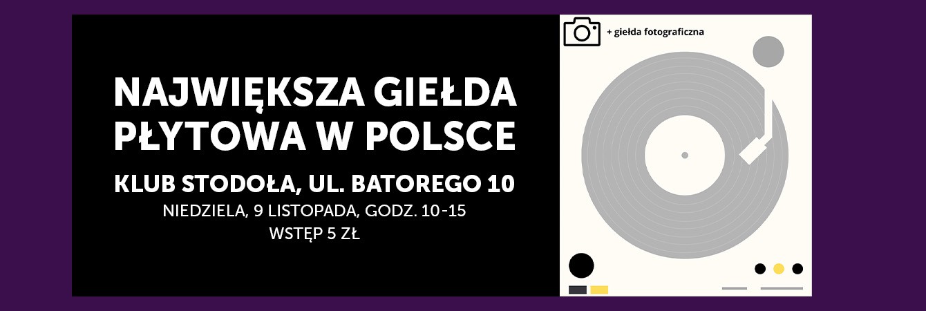 GIEŁDA PŁYTOWA + GIEŁDA FOTOGRAFICZNA