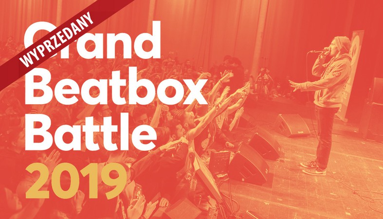 GRAND BEATBOX BATTLE - SOLD OUT