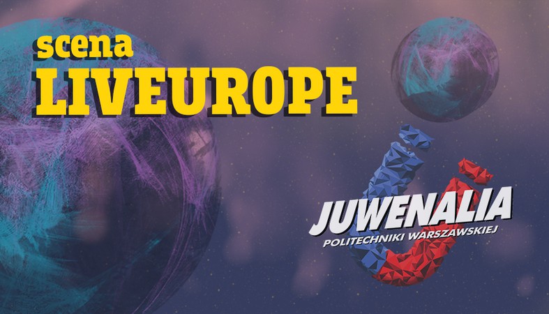 SCENA LIVEUROPE NA JUWENALIACH PW
