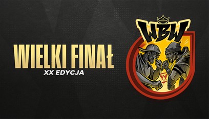 WIELKI FINAŁ WBW • WARSZAWA • XX EDYCJA • BITWA FREESTYLE
