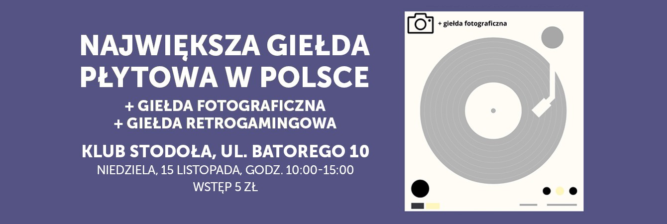 GIEŁDA PŁYTOWA + GIEŁDA FOTOGRAFICZNA