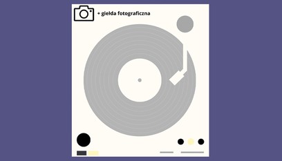 GIEŁDA PŁYTOWA + GIEŁDA FOTOGRAFICZNA