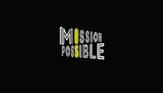 MISSION IS POSSIBLE