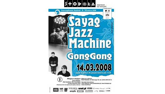 SAYAG JAZZ MACHINE, GONG GONG