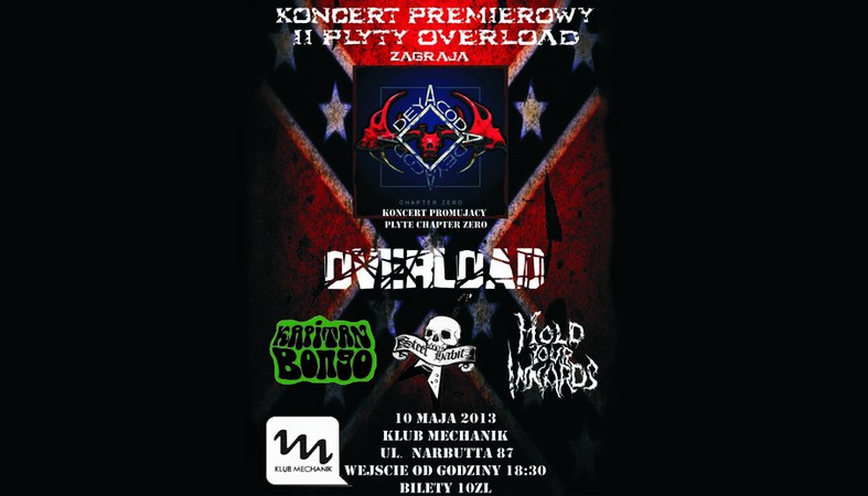 Overload, Steel Habbit, Kapitan Bongo, Hold Your Innards i Deyacoda (klub Mechanik)