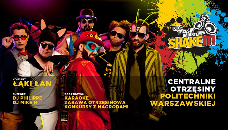SHAKE IT! - Centralne Otrzęsiny PW