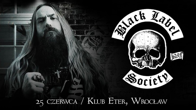 BLACK LABEL SOCIETY (Klub Eter, Wrocław)