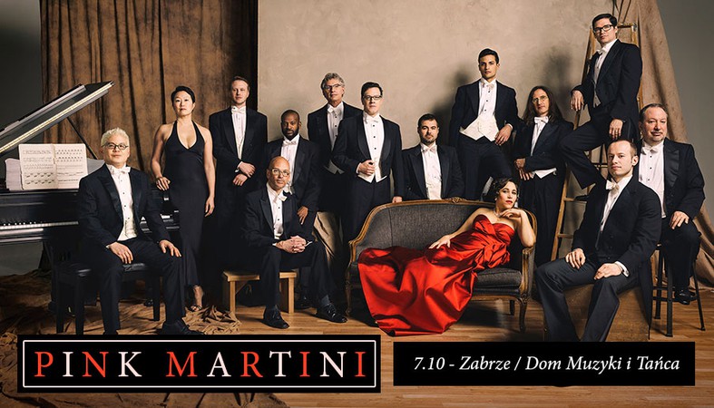 PINK MARTINI Dom Muzyki i Tańca - Zabrze