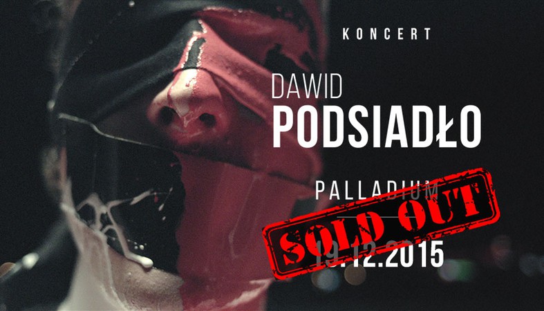 DAWID PODSIADŁO (Klub Palladium) - SOLD OUT!